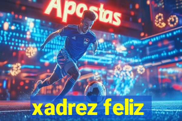 xadrez feliz